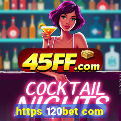 https 120bet com